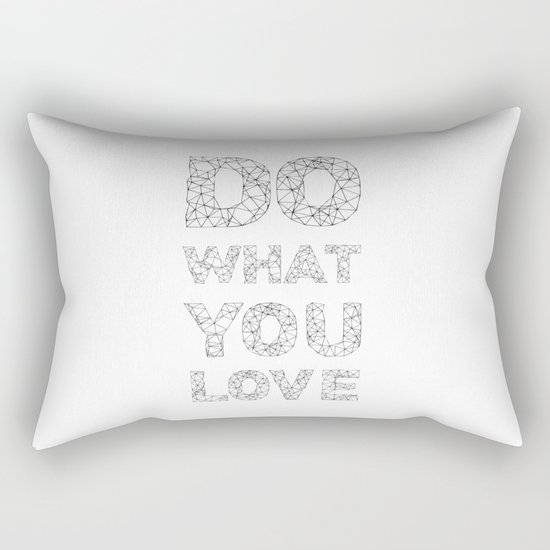 Do what you love Rectangular Pillow