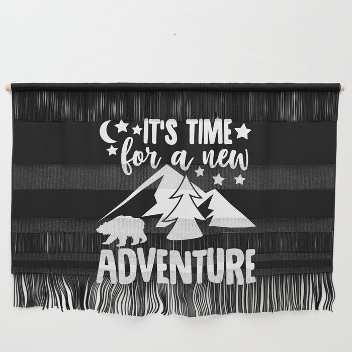It's Time For A New Adventure Wall Hanging