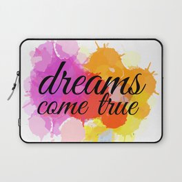 Dreams come true Watercolor motivational short positivity quotes Laptop Sleeve