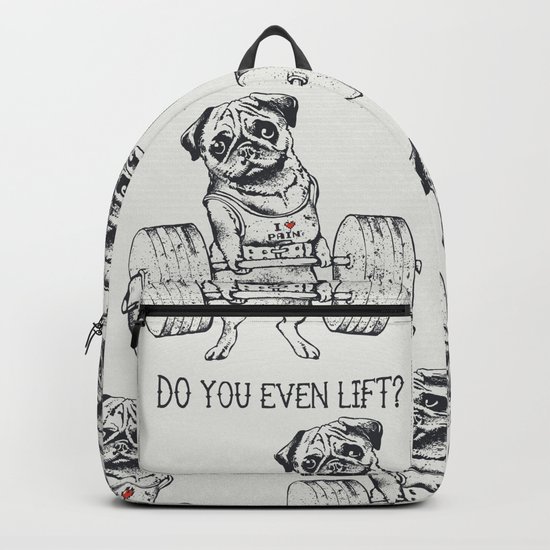Do You Even Lift Backpack
