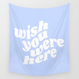 Wish you were here tapestry online