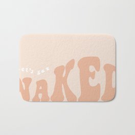 Lets get naked Bath Mat