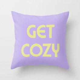 Get Cozy, Lavender and Lime Green Throw Pillow | Wallart, Graphicdesign, Outfitters, Optimistic, Positive, Tiktok, Inspirational, Lavender, Y2K, Typography 