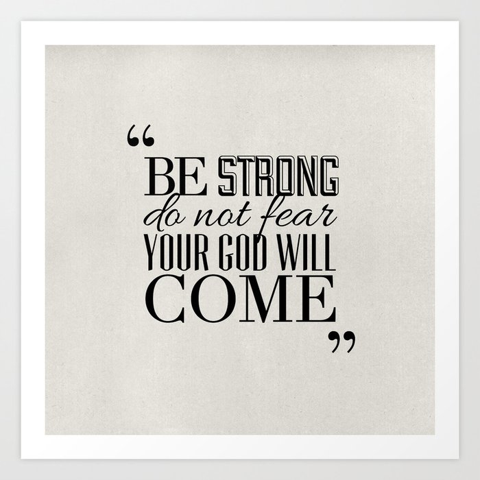 God Will Come - Isaiah 35:4 Art Print