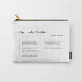 The Bridge Builder by Will Allen Dromgoole Carry-All Pouch