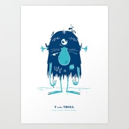 T is for Troll Art Print