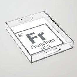 Francium - French Science Periodic Table Acrylic Tray