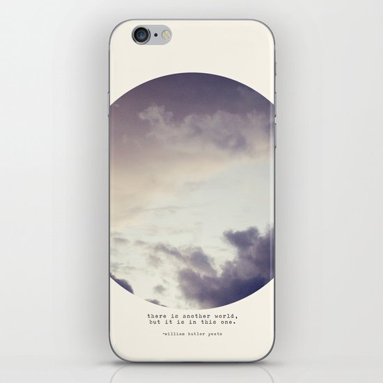 There Is Another World iPhone Skin
