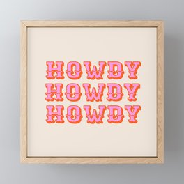 howdy howdy Framed Mini Art Print
