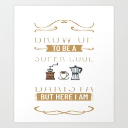 Barista Coffee Machine Coffeemaker Espresso Milk Art Print