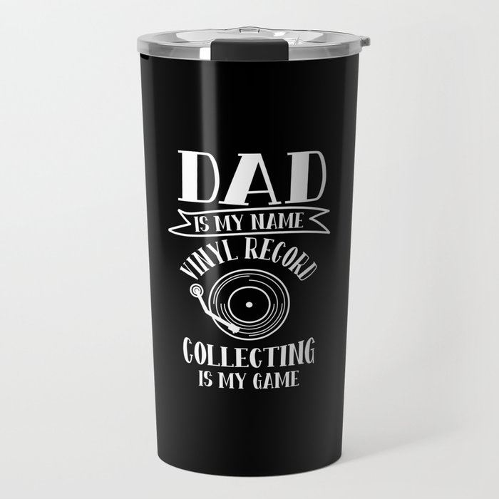 Vinyl Record Collecting Is My Game Travel Mug