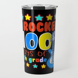 Days Of School 100th Day Rocked 100 5th Grader Travel Mug