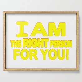 Cute Expression Artwork Design "The Right Person". Buy Now Serving Tray