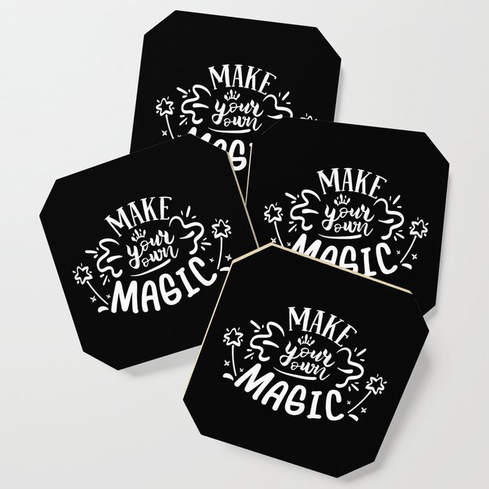 Make Your Own Magic Motivational Quote Coaster