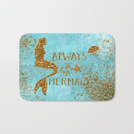 ALWAYS BE A MERMAID-Gold faux Glitter Mermaid Saying Bath Mat