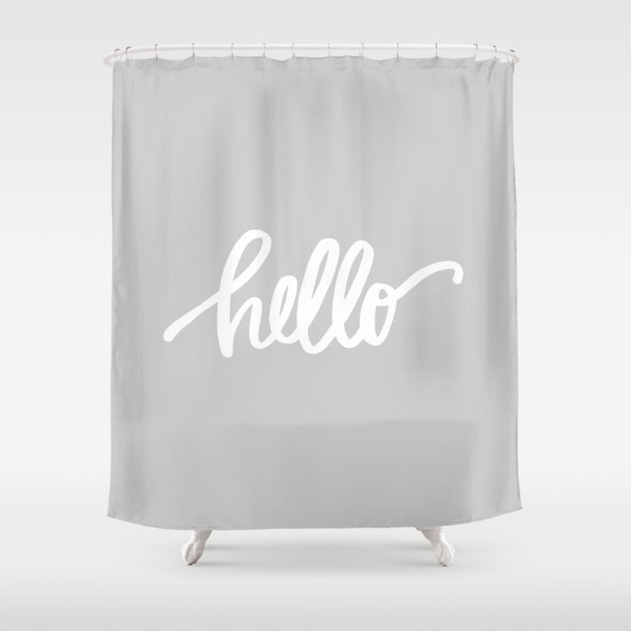 Hello in Gray Shower Curtain