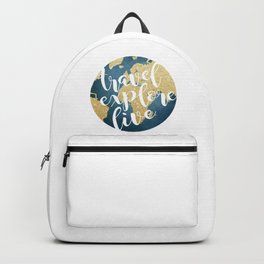 Travel, Explore, Live Backpack