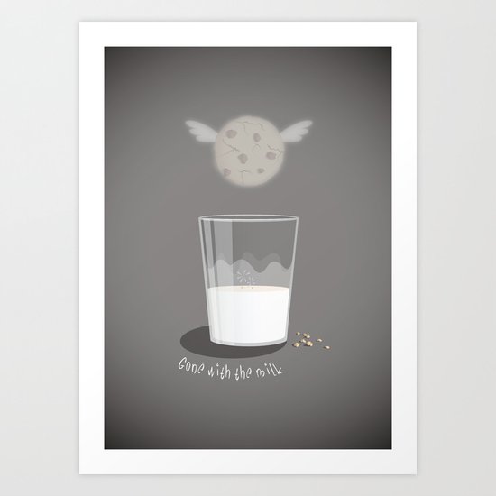 Gone with the milk Art Print