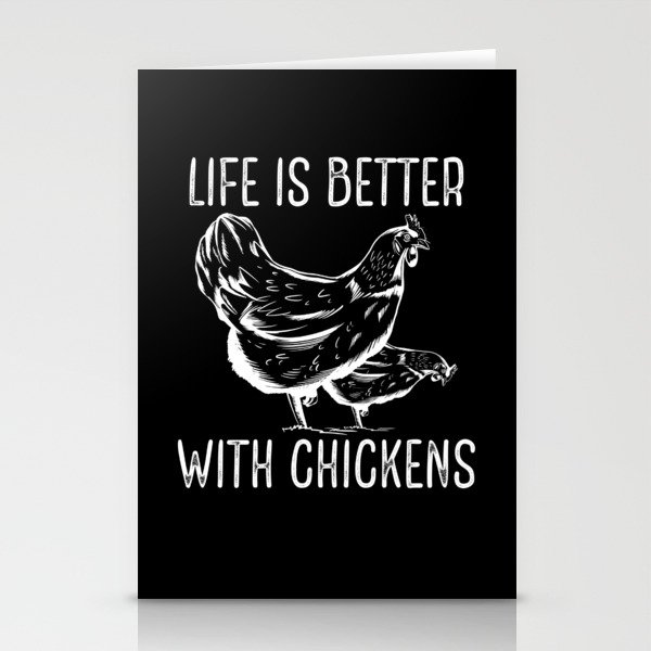 Life is better with chickens Stationery Cards