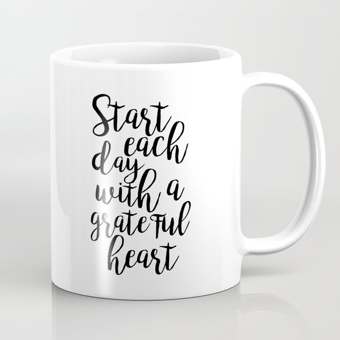 printable poster,start each day with a grateful heart,office wall art,office decor,positive vibes Coffee Mug