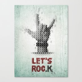 Let's ROCK Canvas Print