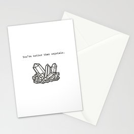 Better Than Crystals Stationery Cards