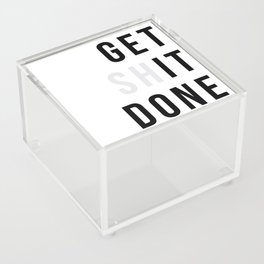 Get Sh(it) Done // Get Shit Done Acrylic Box