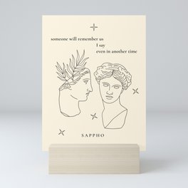 Sappho: "someone will remember us" Mini Art Print