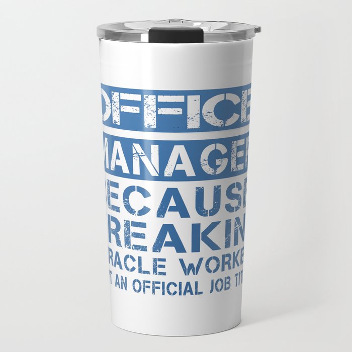 OFFICE MANAGER Travel Mug