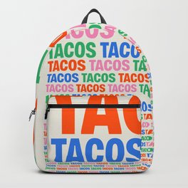 253 Tacos Backpack | Graphicdesign, Art, Color, Words, 90S, 70S, Vintage, Quotes, Bar, Mexican 