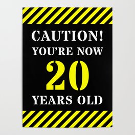 [ Thumbnail: 20th Birthday - Warning Stripes and Stencil Style Text Poster ]