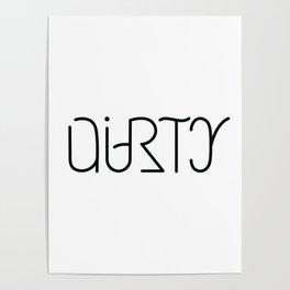 clean/dirty ambigram Poster