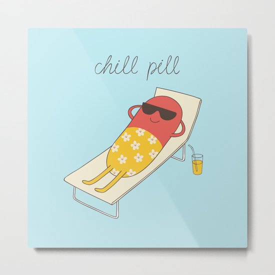 chill pill Metal Print