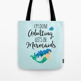 Done Ing Mermaids Funny Quote Duffle Bag By Envyart Society6 Done Ing Mermaids Funny Quote Tote Bag