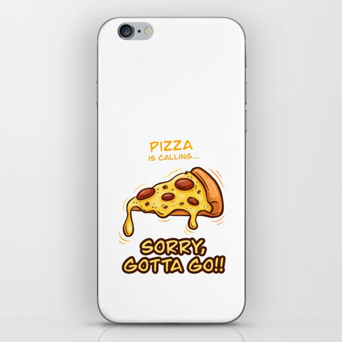 Pizza is Calling... Sorry, Gotta Go Funny Foodie iPhone Skin