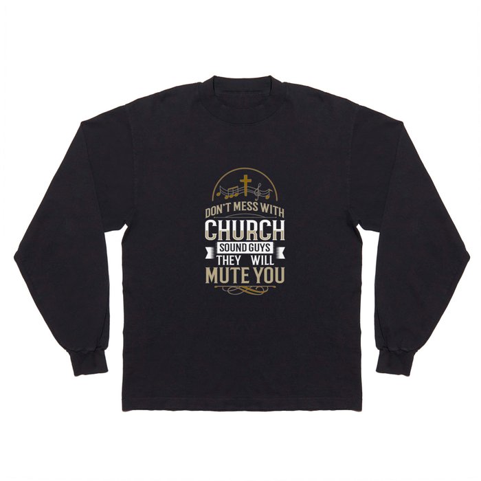 Church Sound Engineer Audio System Music Christian Long Sleeve T Shirt