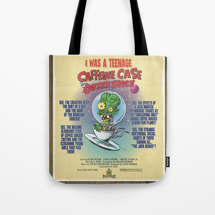 "I Was A Teenage Caffeine Case From Outer Space" Movie Poster Tote Bag