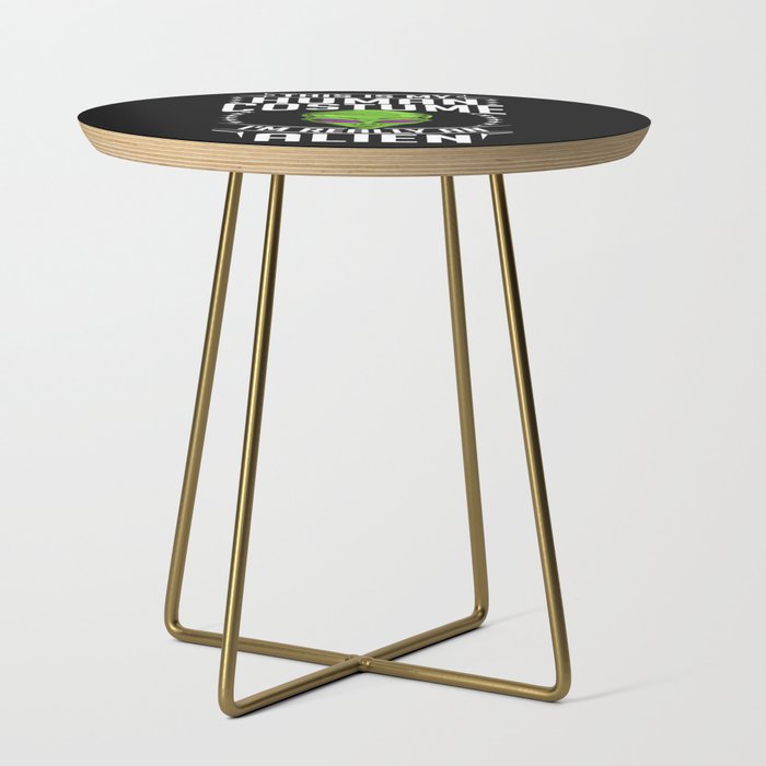 Extraterrestrial Life Alien Funny UFO Side Table