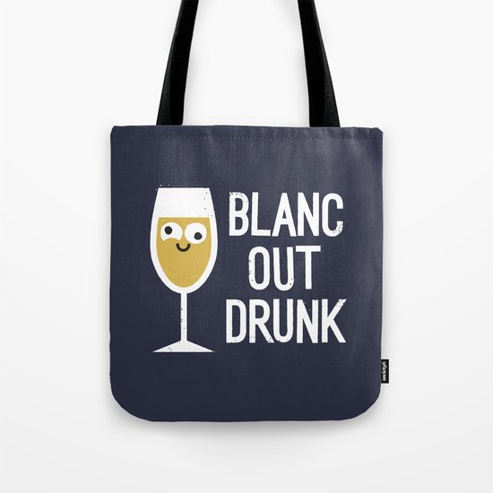 And The Next Thing Vino… Tote Bag
