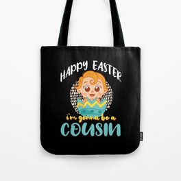 Baby Reveal Egg Easter Day Easter Sunday Cousin Tote Bag