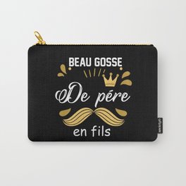 Handsome From Father To Son Carry-All Pouch