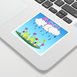 April Showers bring May Flowers Sticker