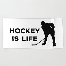 Hockey Is Life Beach Towel