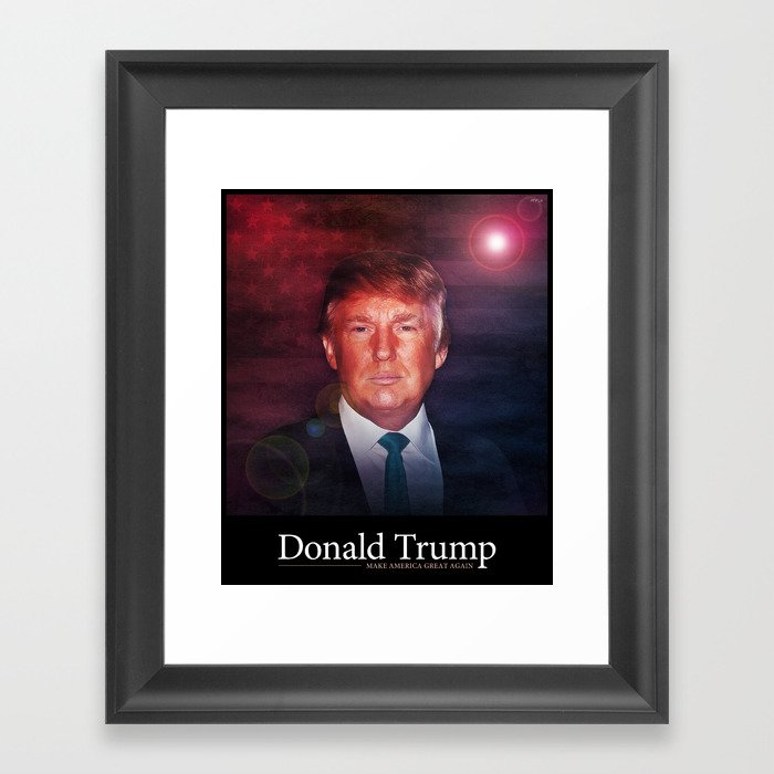 Donald Trump For President Framed Art Print By Politics Society6 Donald Trump For President Framed Art Print
