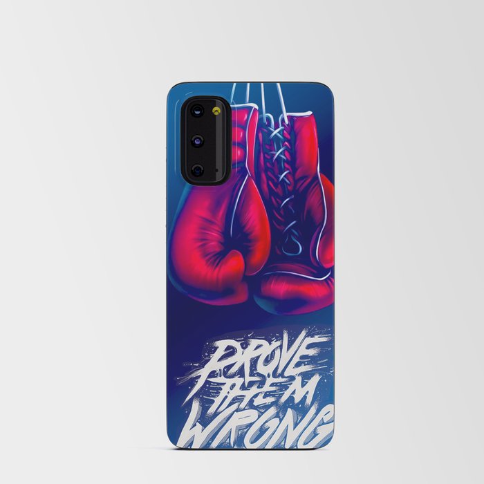 prove them wrong Android Card Case