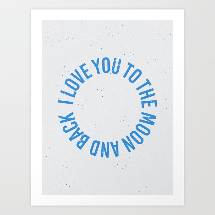 I love you to the moon and back Art Print