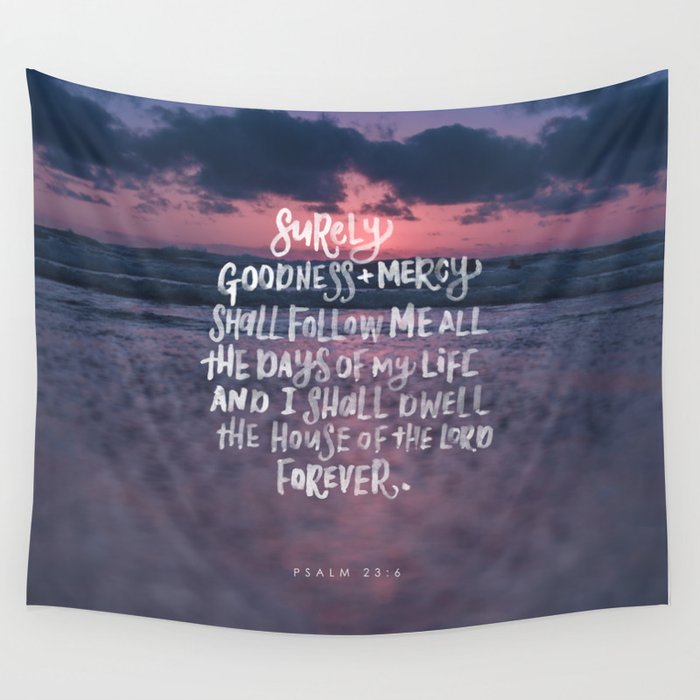 Goodness & Mercy Wall Tapestry