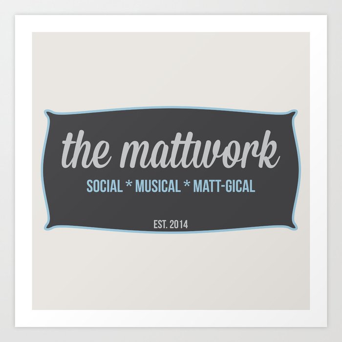 The Mattwork Banner 2 Art Print