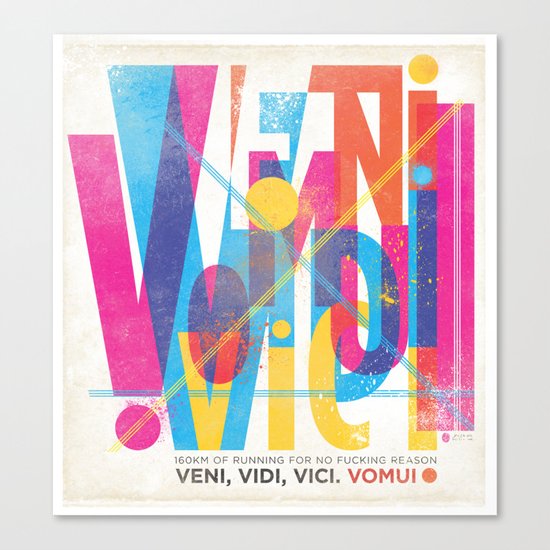 Veni, Vidi, Vici. Vomui. Canvas Print