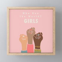 Who Run The World? GIRLS / pink Framed Mini Art Print